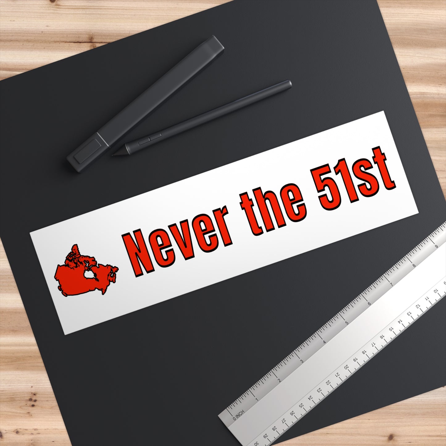 Canada Bumper Sticker - Never the 51st
